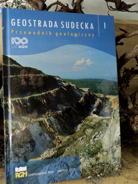 GEOSTRADA SUDECKA - PRZEWODNIK GEOLOGICZNY TOM I